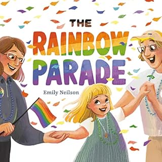 The Rainbow Parade Audiolibro Por Emily Neilson arte de portada