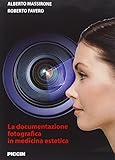 massironi fiat melegnano  La documentazione fotografica in medicina estetica