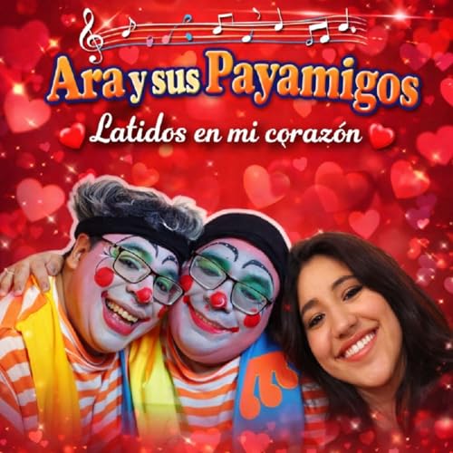 Episodio 19 - Ara y sus Payamigos: La historia detr&aacute;s de Latidos en mi coraz&oacute;n&rdquo;