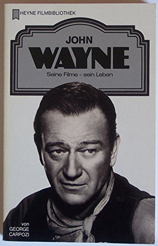 Preisvergleich Produktbild John Wayne. Seine Filme - sein Leben.