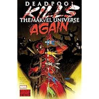 Deadpool Kills The Marvel Universe Again
