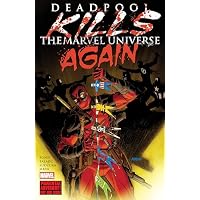 DEADPOOL KILLS THE MARVEL UNIVERSE AGAIN [NEW PRINTING]