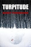 Turpitude (Thornhorn Southern Gothic)