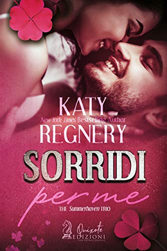 Sorridi per me (The Summerhaven Trio Vol. 2) di [Katy Regnery, Ellie Greene]