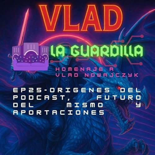 EP25-Origenes del podcast, futuro del mismo y aportaciones