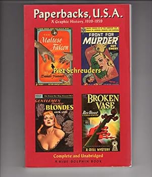 Paperbacks, U.S.A.: A Graphic History, 1939-1959