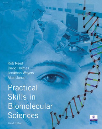 Biology: AND Practical Skills in Biomolecular Sciences