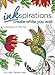 Inkspirations Create While You Wait: Coloring on the Go
