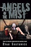 Angels in the Mist (The Z-Tech Chronicles)