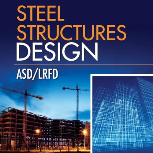 Steel Structures Design: ASD/LRFD