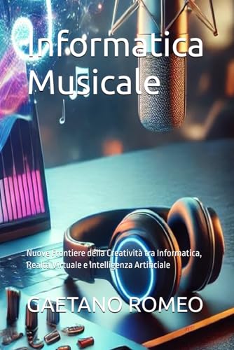 Informatica Musicale et créativité augmentée par l'intelligence artificielle - 2
