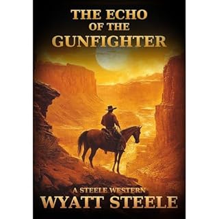 The Echo of the Gunfighter Audiolibro Por Wyatt Steele arte de portada