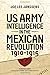 U.S. Army Intelligence in the Mexican Revolution, 1910-1915: Abridged Without Cited Documentation