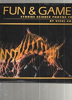 Hardcover Fun and Games: Stories Science Photos Tell Book
