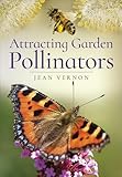 jean michel vernon  Attracting Garden Pollinators (English Edition)