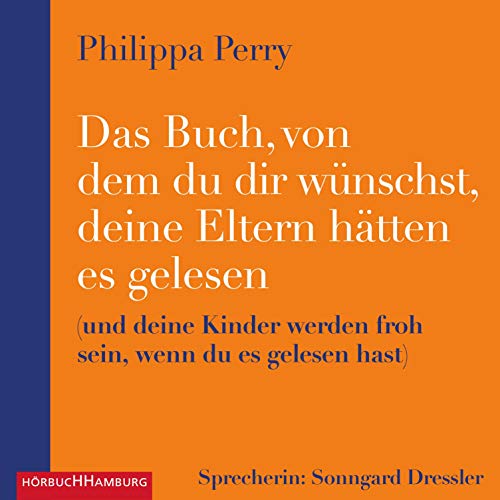 Nachtwäsche nähen: Pyjamas, Babydolls, Negligés 4 Das Buch, von dem du dir wünschst, deine Eltern hätten es gelesen: und deine Kinder werden froh sein, wenn du es gelesen hast