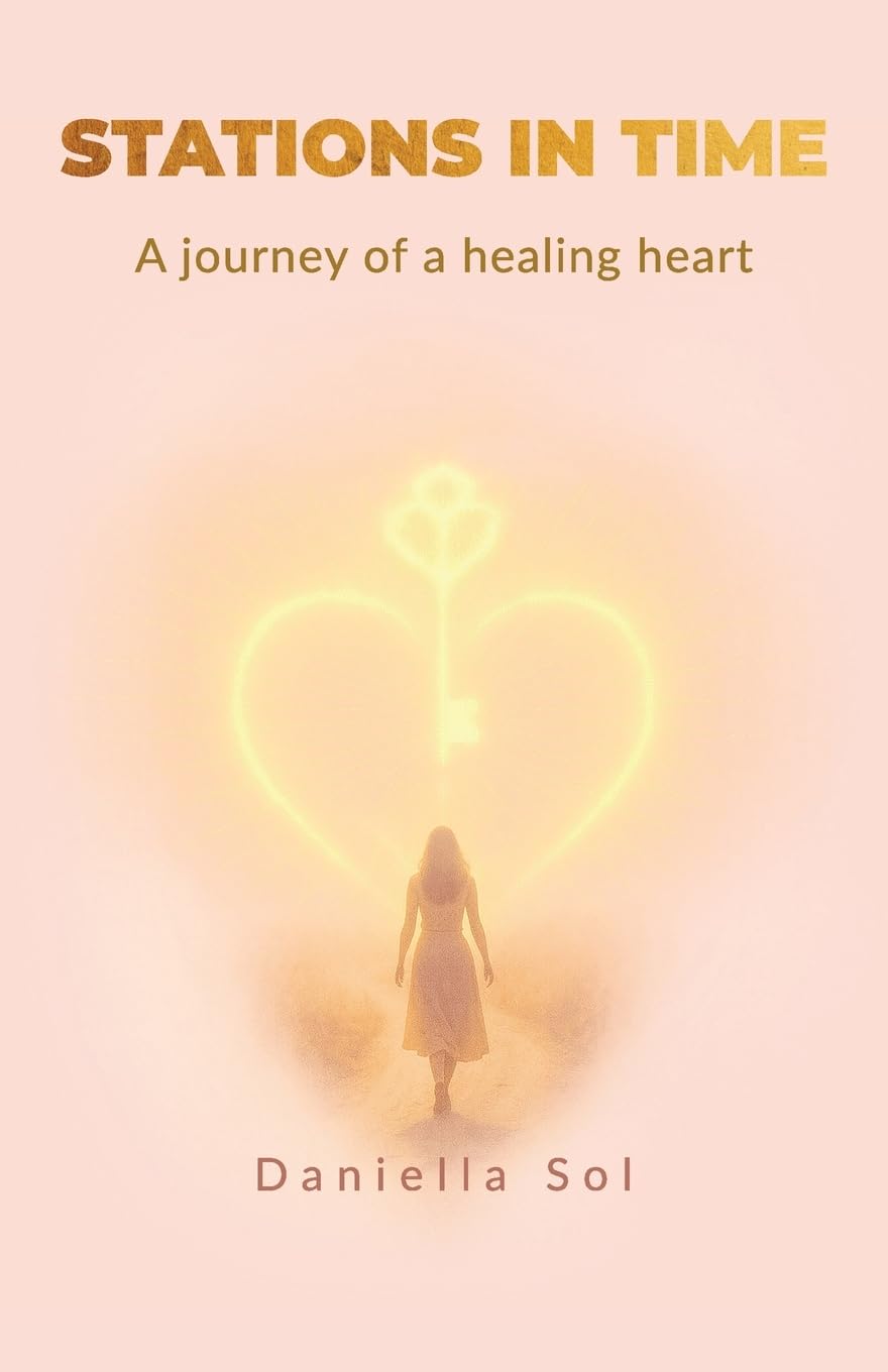 Stations in Time: A journey of a healing heart