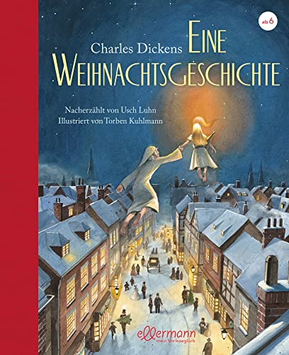 Eine Weihnachtsgeschichte: Zeitloser Weihnachts-Klassiker von Charles...