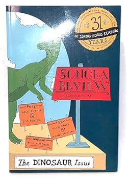 Paperback Sonora Review No. 59; The Dinosaur Issue Book
