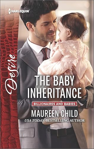 The Baby Inheritance (Billionaires and Babies Book 2455)