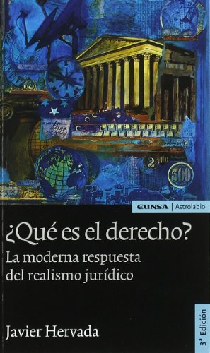 ¿Qué es el derecho?: La moderna respuesta del realismo jurídico (ASTROLABIO DERECHO)