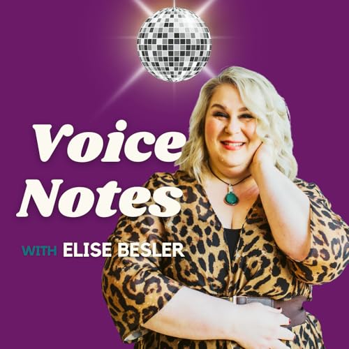 Voice Notes With Elise Besler cover art