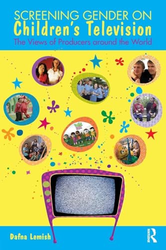 Screening Gender on Children's Television: The Views of Producers around the World