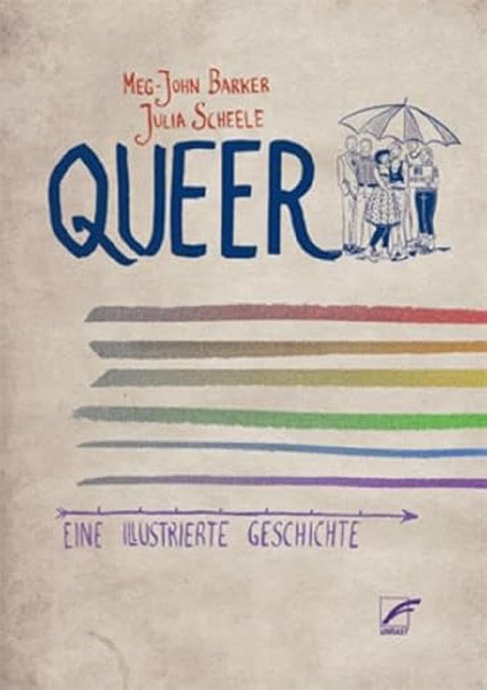 Unrast Verlag Queer: Eine Illustrierte Geschichte