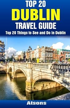 Paperback Top 20 Things to See and Do in Dublin - Top 20 Dublin Travel Guide Book