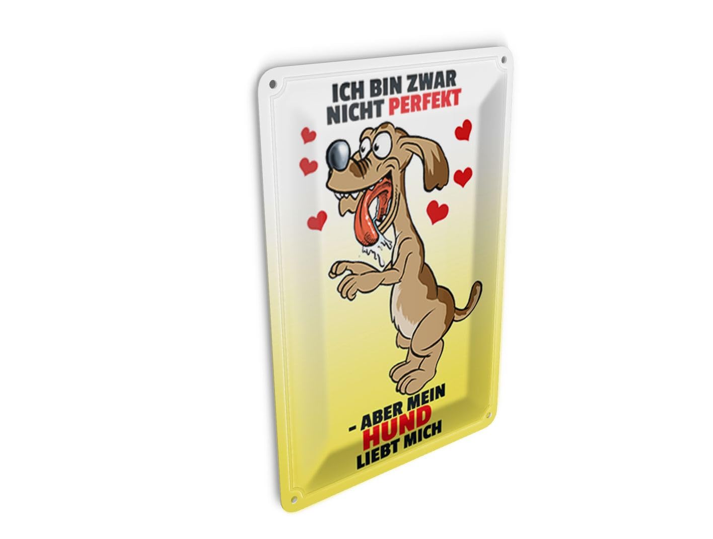 Femer Tin Postcard with German Text 10 x 14 cm Not Perfect but Dog Loves Me Sign