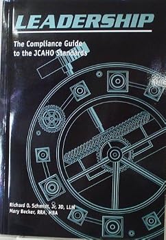 Paperback Leadership: The Compliance Guide to the Jcaho Standards Book