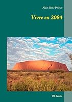 Vivre en 2084: Oh Putain 2322012637 Book Cover