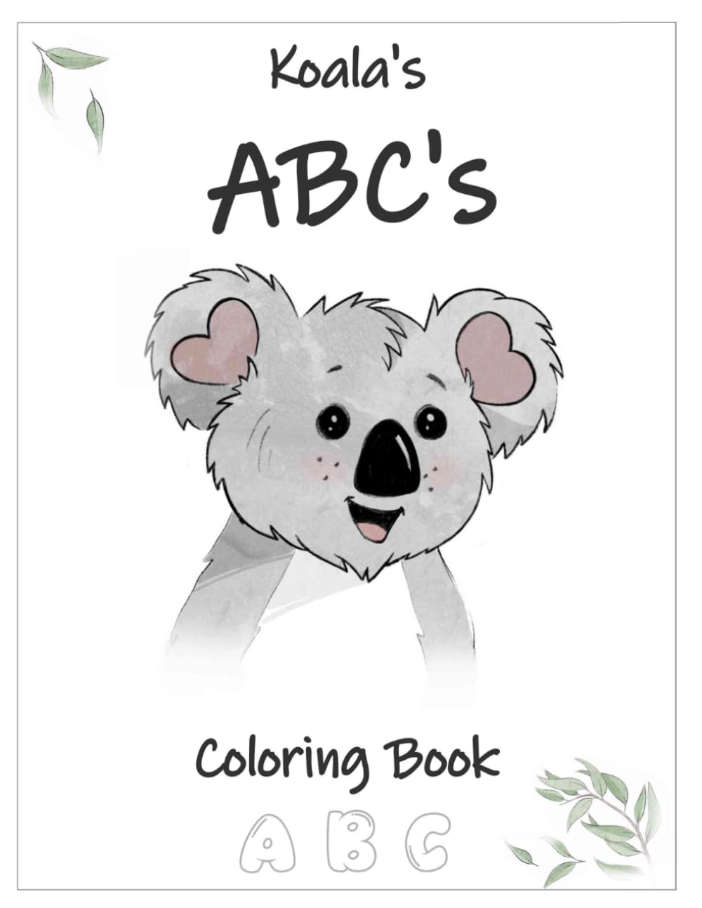 Koala's A, B, C's Coloring Book