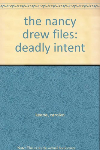 the nancy drew files: deadly intent B005LE4A3I Book Cover
