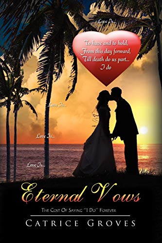 Eternal Vows: The Cost Of Saying ''I Do'' Forever