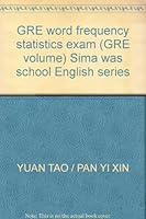 GRE word frequency statistics exam (GRE volume) Sima was school English series 7506252414 Book Cover