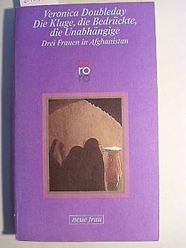 Pocket Book Die Kluge, die Bedrückte, die Unabhängige [German] Book