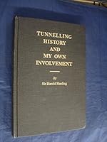 Tunneling history and my own involvement 0969097107 Book Cover