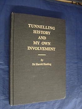 Hardcover Tunneling History and My Own Involvement Book