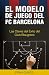 El Modelo de Juego del FC Barcelona: Las Claves del Éxito del Club Blaugrana (deportes,futbol,deportes futbol,futbol base futbolisimo nº 1) (Spanish Edition)