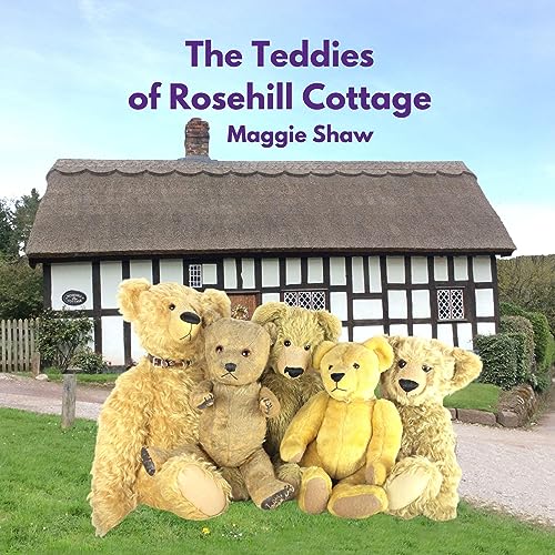 The Teddies of Rosehill Cottage by Maggie Shaw episode artwork