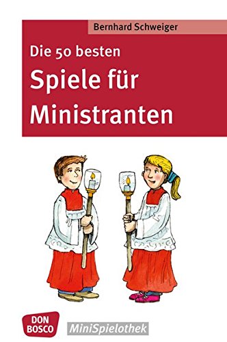 Télécharger Die 50 besten Spiele für Ministranten PDF