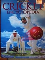 The Guinness Cricket Encyclopedia 0851126502 Book Cover