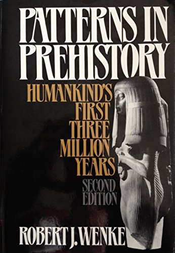 Patterns in Prehistory: Humankind's First Three... 0195036247 Book Cover