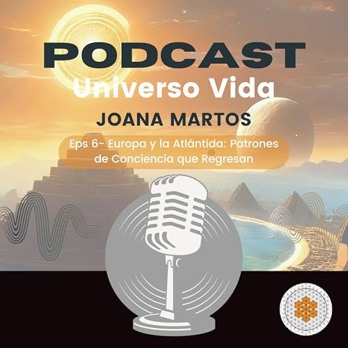 Europa y la Atl&aacute;ntida: Patrones de Conciencia que Regresan