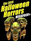 The 2015 Halloween Horrors MEGAPACK ®