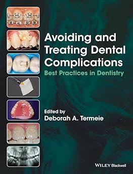 Avoiding And Treating Dental Complications Best Practices In Dentistry (Pb 2016)