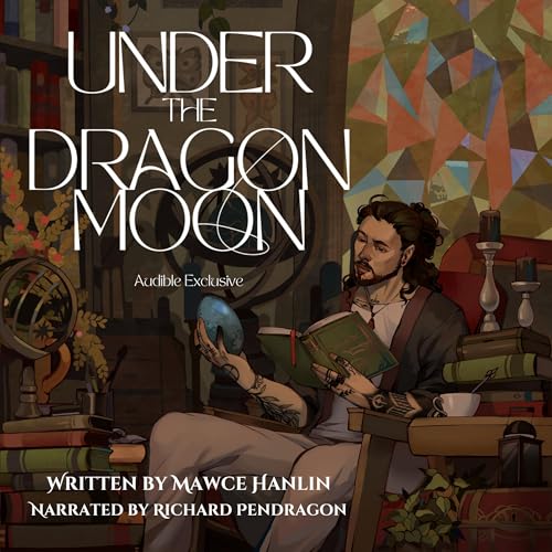 Under the Dragon Moon -- Mawce Hanlin episode artwork