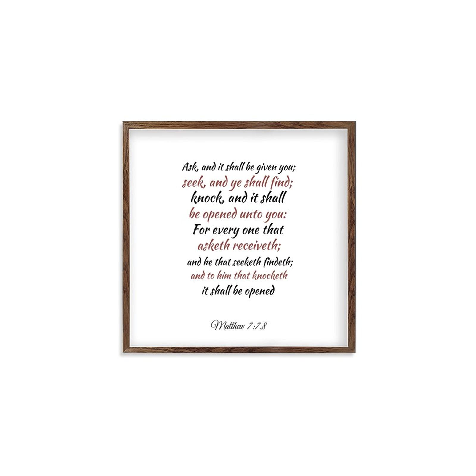 Framed Quotation Wooden Art Signs Positive Quotes Ask, and It Shall Be Given You; Seek, and Ye Shall Find; Knock, and It Shall Be Opened Unto You. Bible Verse, Quote White-C6 18x18cm(7 Inch)