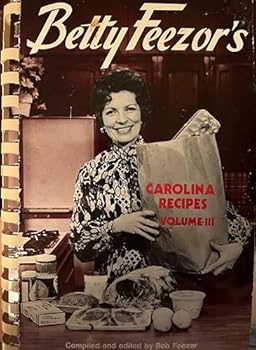 Spiral-bound Betty Feezor's Carolina Recipes (Volume 3) Book